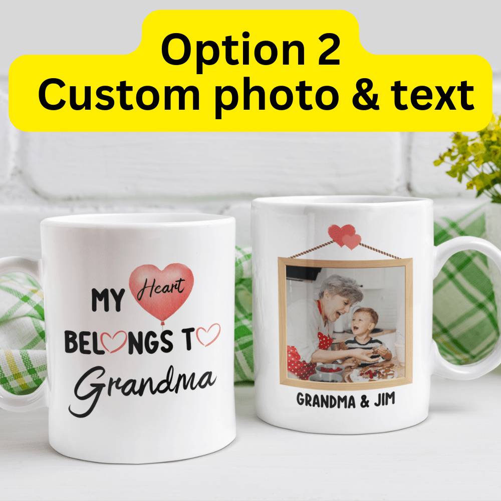 Grandma Gift, Personalized Photo Coffee Mug: My Heart Belongs To Grandma