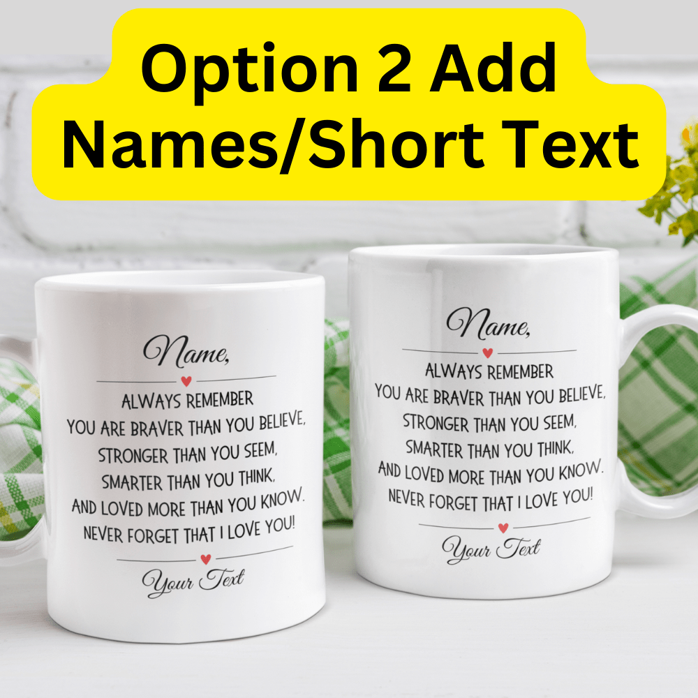 Bonus Daughter Gift From Bonus Mom, Coffee Mug: Always Remember