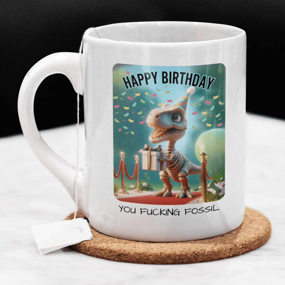 Birthday Gift, Sarcastic Coffee Mug: Happy Birthday...