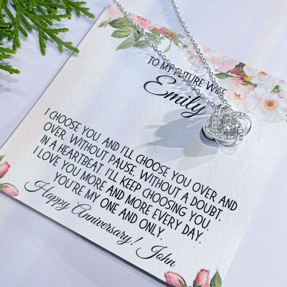 Future Wife Gift, Love Knot Necklace: I Choose You...