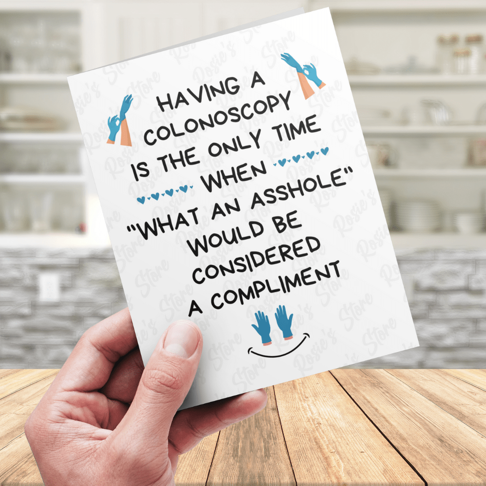 Colonoscopy Digital Greeting Card: Having A Colonoscopy...