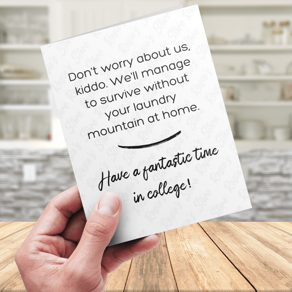 College Going Away Greeting Card: Don't Worry About Us, Kiddo...