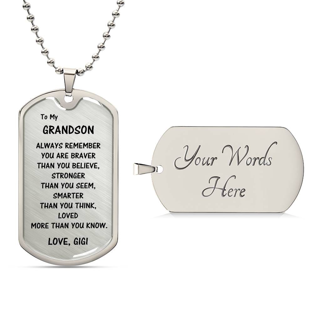 Grandson Gift From Gigi, Dog Tag Necklace: Always Remember...