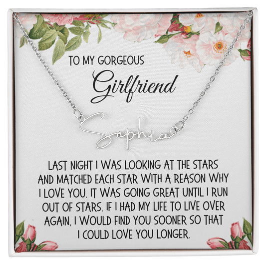 Girlfriend Gift, Signature Name Necklace: Last Night I Was Looking At The Stars