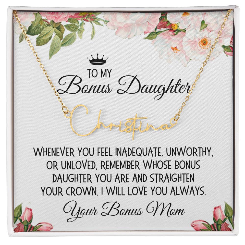 Bonus Daughter Gift From Bonus Mom, Signature Name Necklace: Straighten Your Crown