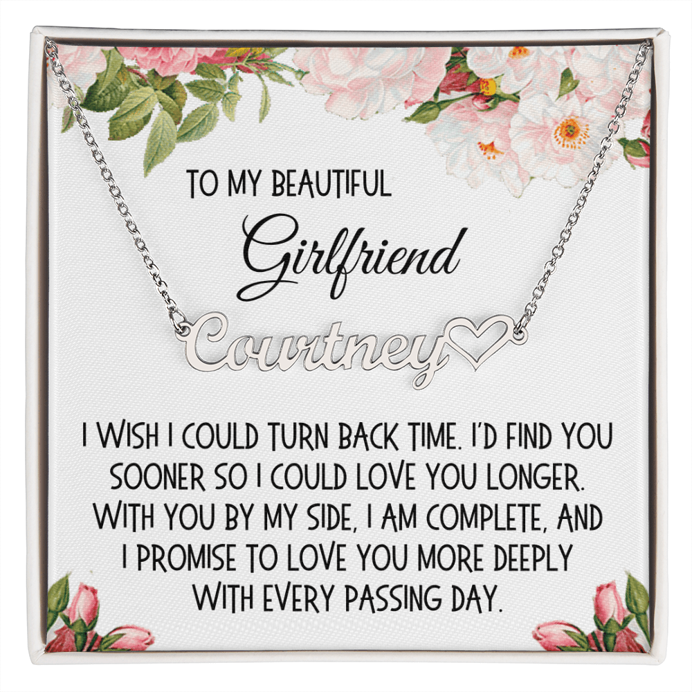 Girlfriend Gift, Heat Name Necklace: I Wish I Could Turn Back Time...