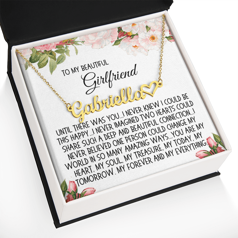 Girlfriend Gift, Heart Name Necklace: Until There Was You...