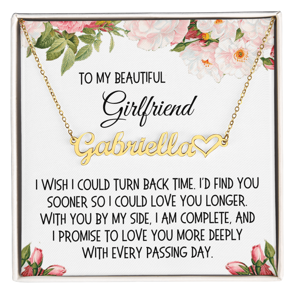 Girlfriend Gift, Heat Name Necklace: I Wish I Could Turn Back Time...