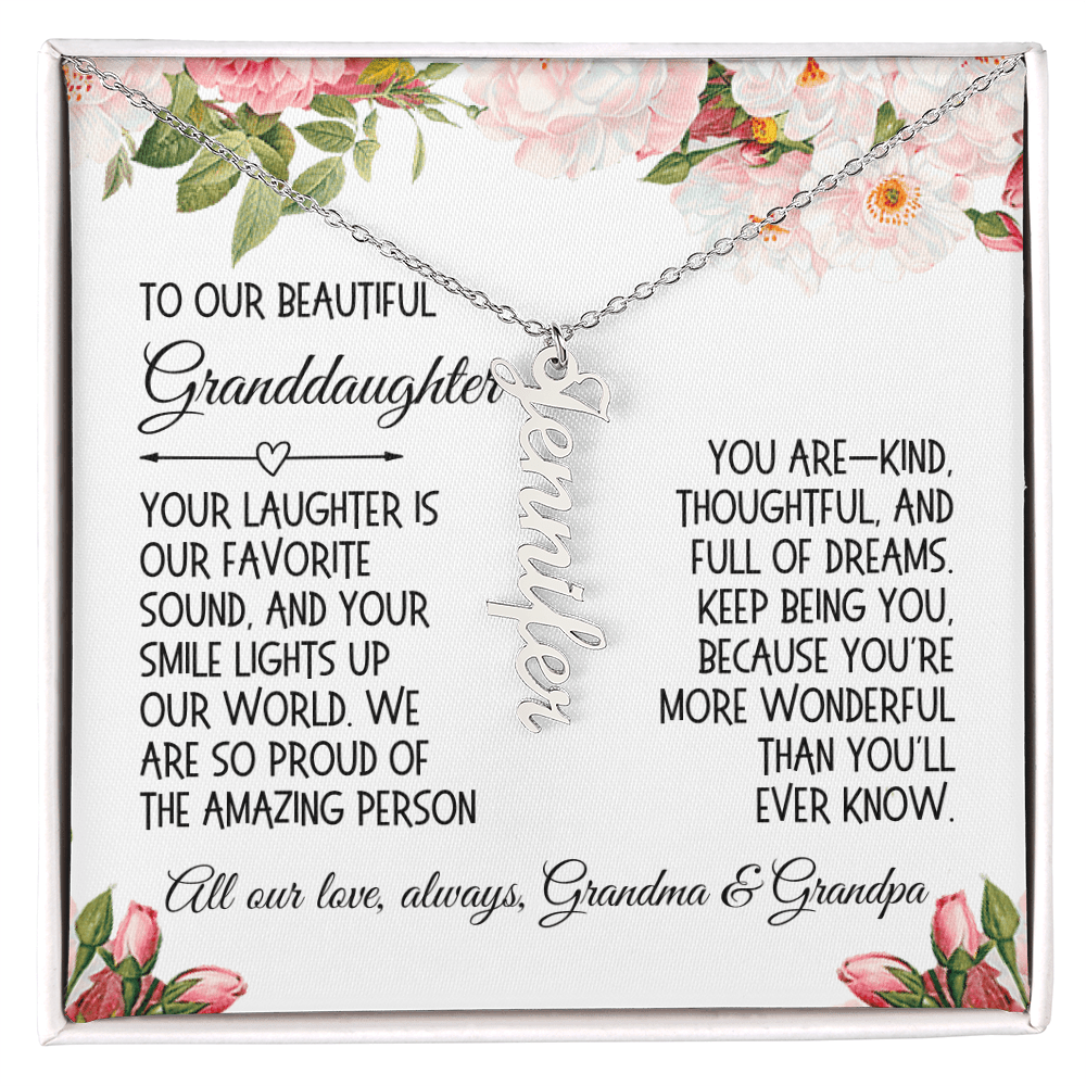 Granddaughter Gift, Vertical Name Necklace: Your Laughter Is Our Favorite Sound...