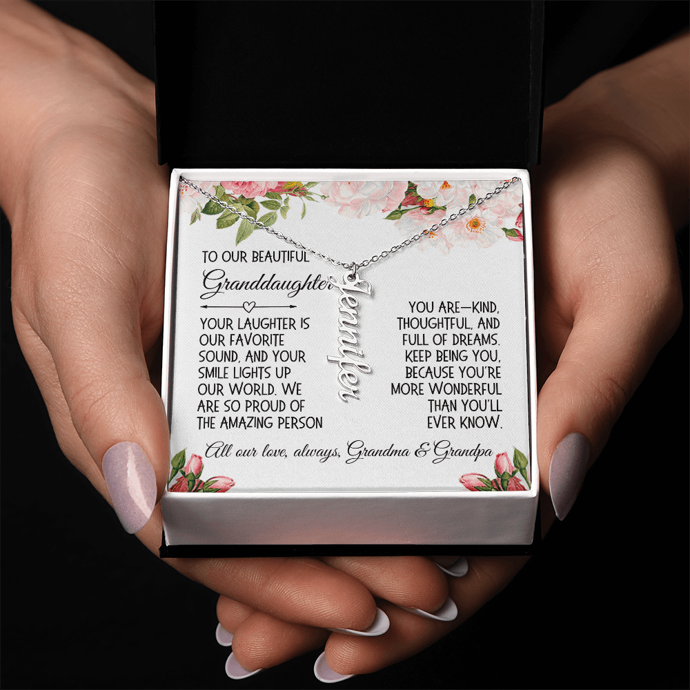 Granddaughter Gift, Vertical Name Necklace: Your Laughter Is Our Favorite Sound...