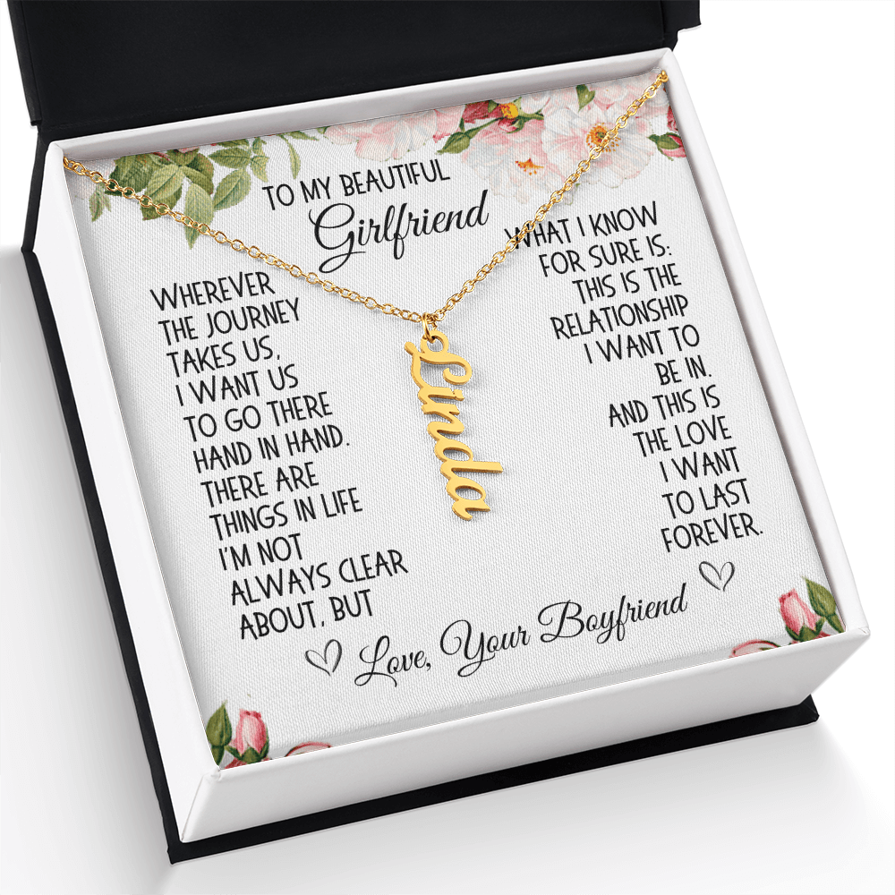 Girlfriend Gift, Vertical Name Necklace: Wherever The Journey Takes Us...