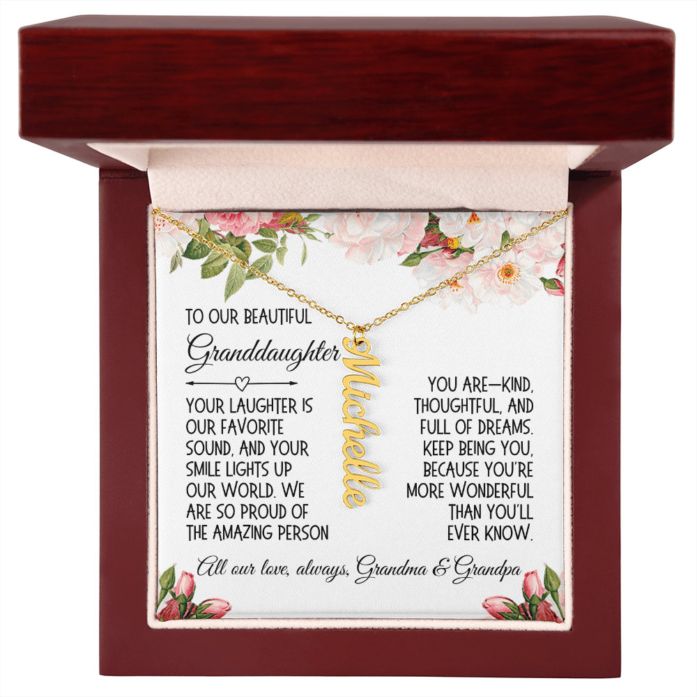 Granddaughter Gift, Vertical Name Necklace: Your Laughter Is Our Favorite Sound...
