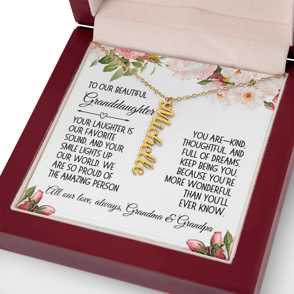 Granddaughter Gift, Vertical Name Necklace: Your Laughter Is Our Favorite Sound...