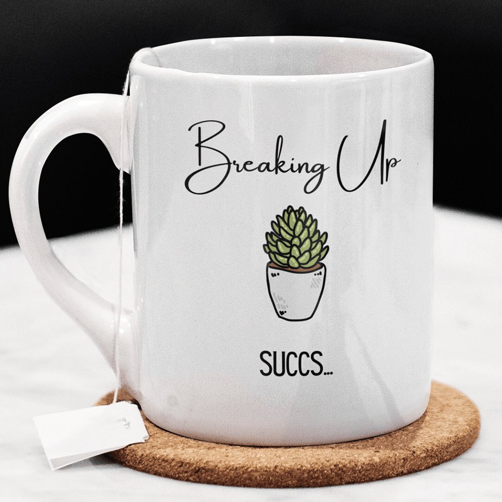 Break Up Gift, Coffee Mug: Breaking Up SUCCS...