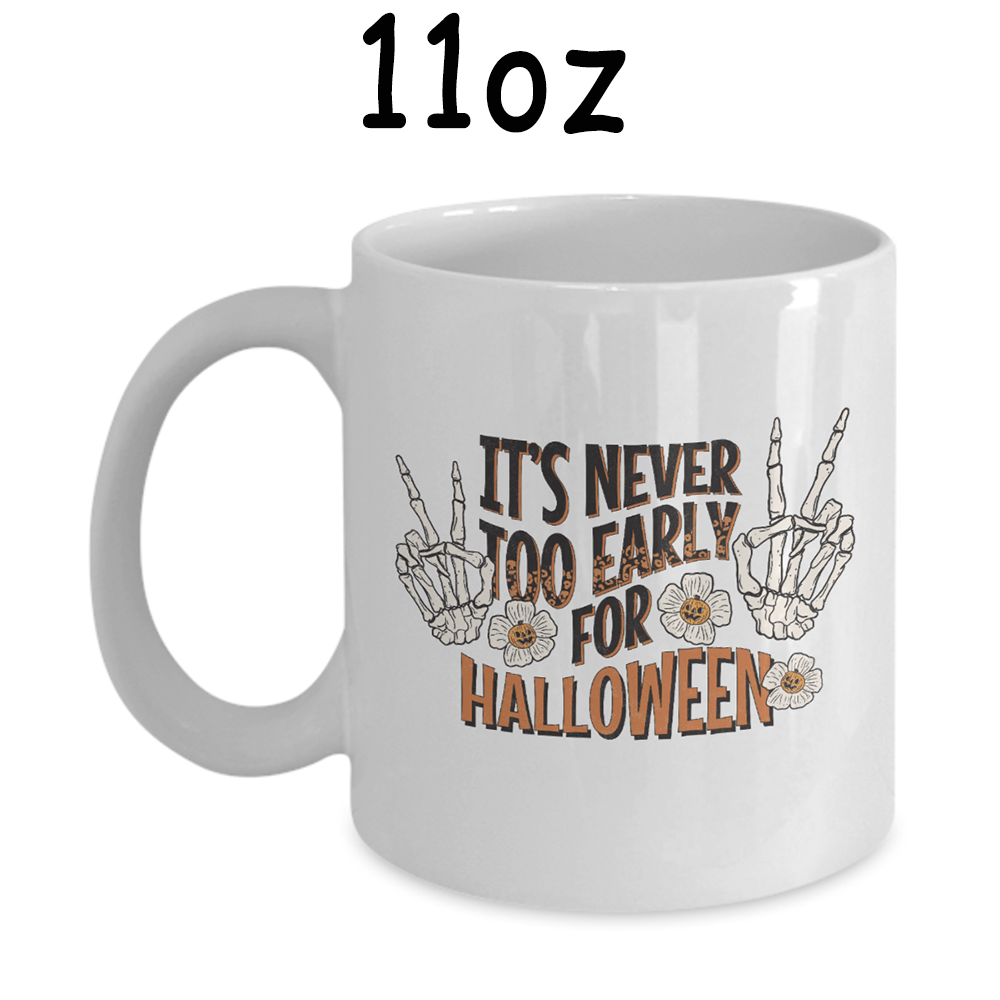 Halloween Coffee Mug: It's Never Too Early For Halloween