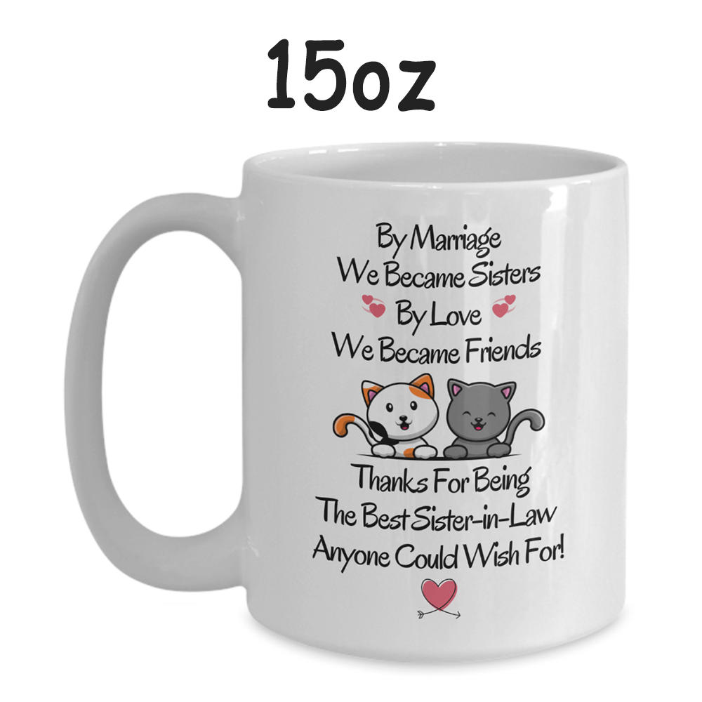 Gift For Sister-in-Law, Coffee Mug: The Best Sister-in-Law...