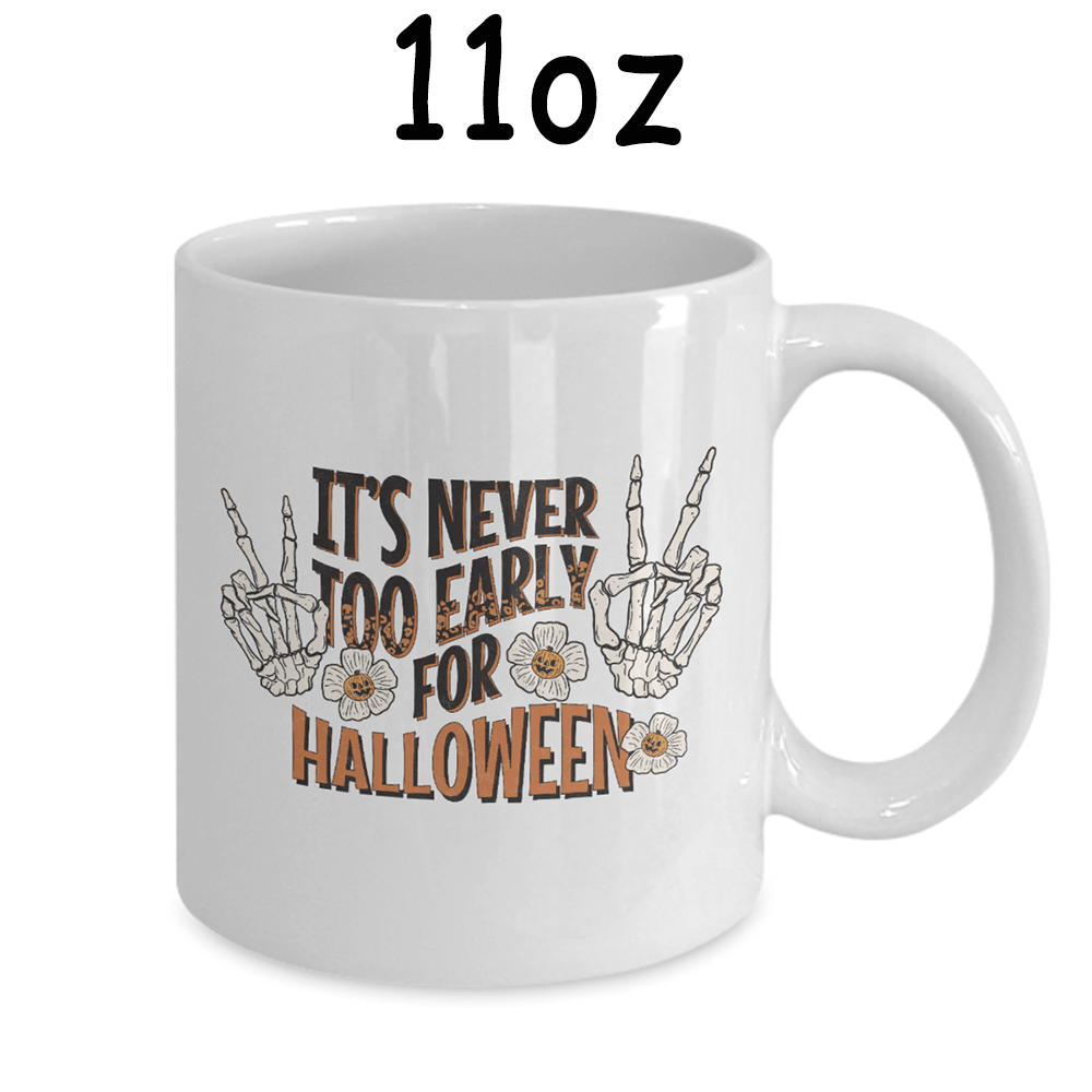 Halloween Coffee Mug: It's Never Too Early For Halloween