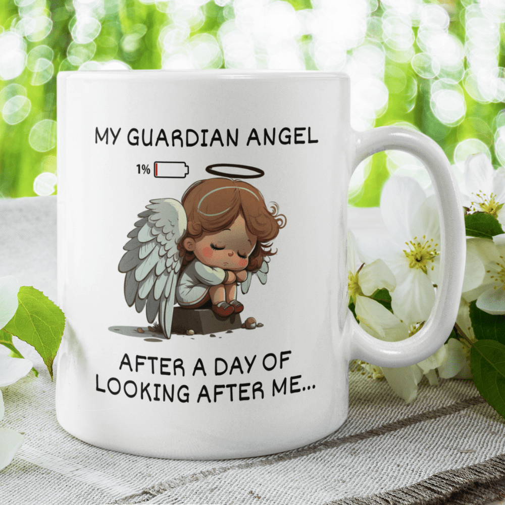 Funny Coffee Mug: My Guardian Angel After A Day Of Looking After Me...
