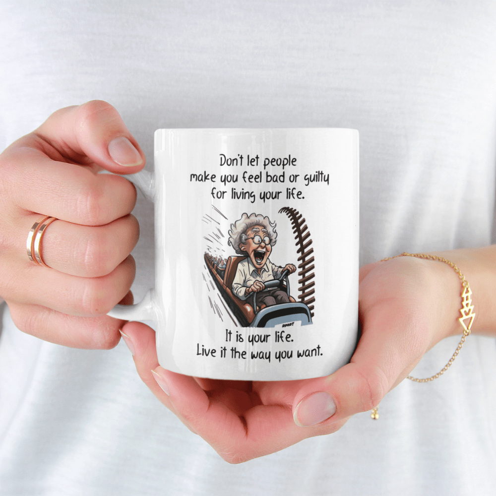 Funny Gift, Motivational Coffee Mug: Don't Let People...