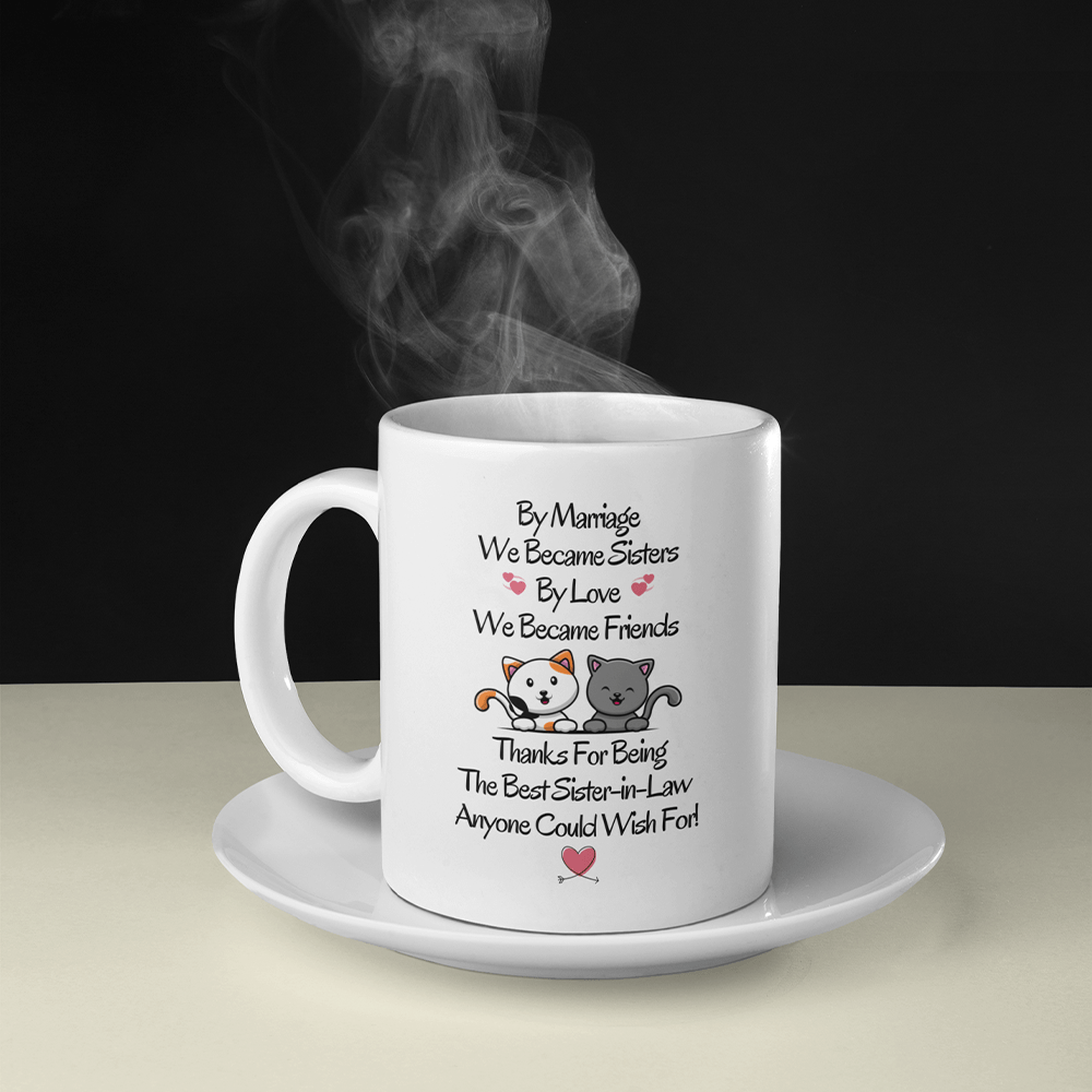 Gift For Sister-in-Law, Coffee Mug: The Best Sister-in-Law...