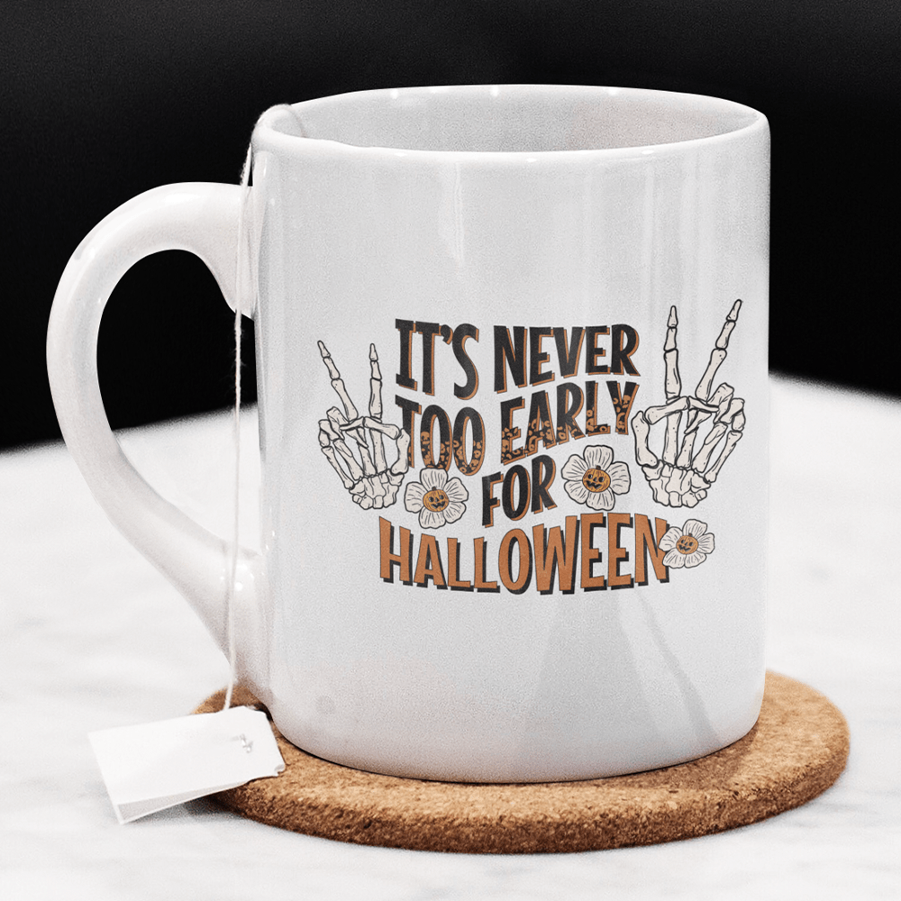 Halloween Coffee Mug: It's Never Too Early For Halloween
