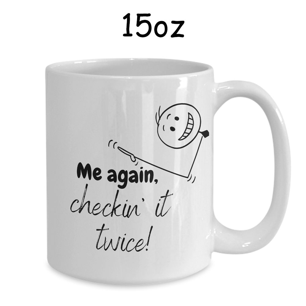 Couple Gift For Her, Coffee Mug: Just me, checkin' out your nice butt...