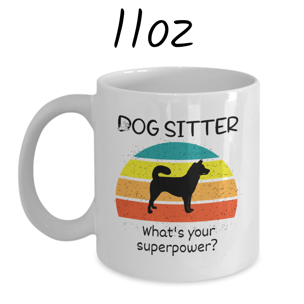 Dog Sitter Gift, Coffee Mug