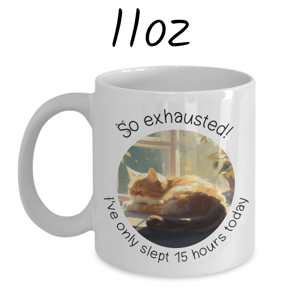 Cat, Custom Photo Coffee Mug: So Exhausted!...