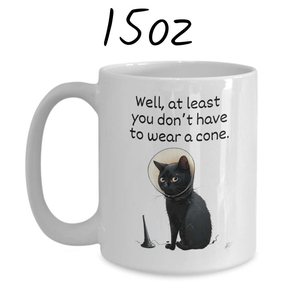 Get Well, Coffee Mug - Cat: Well, at least you don't have to wear a cone