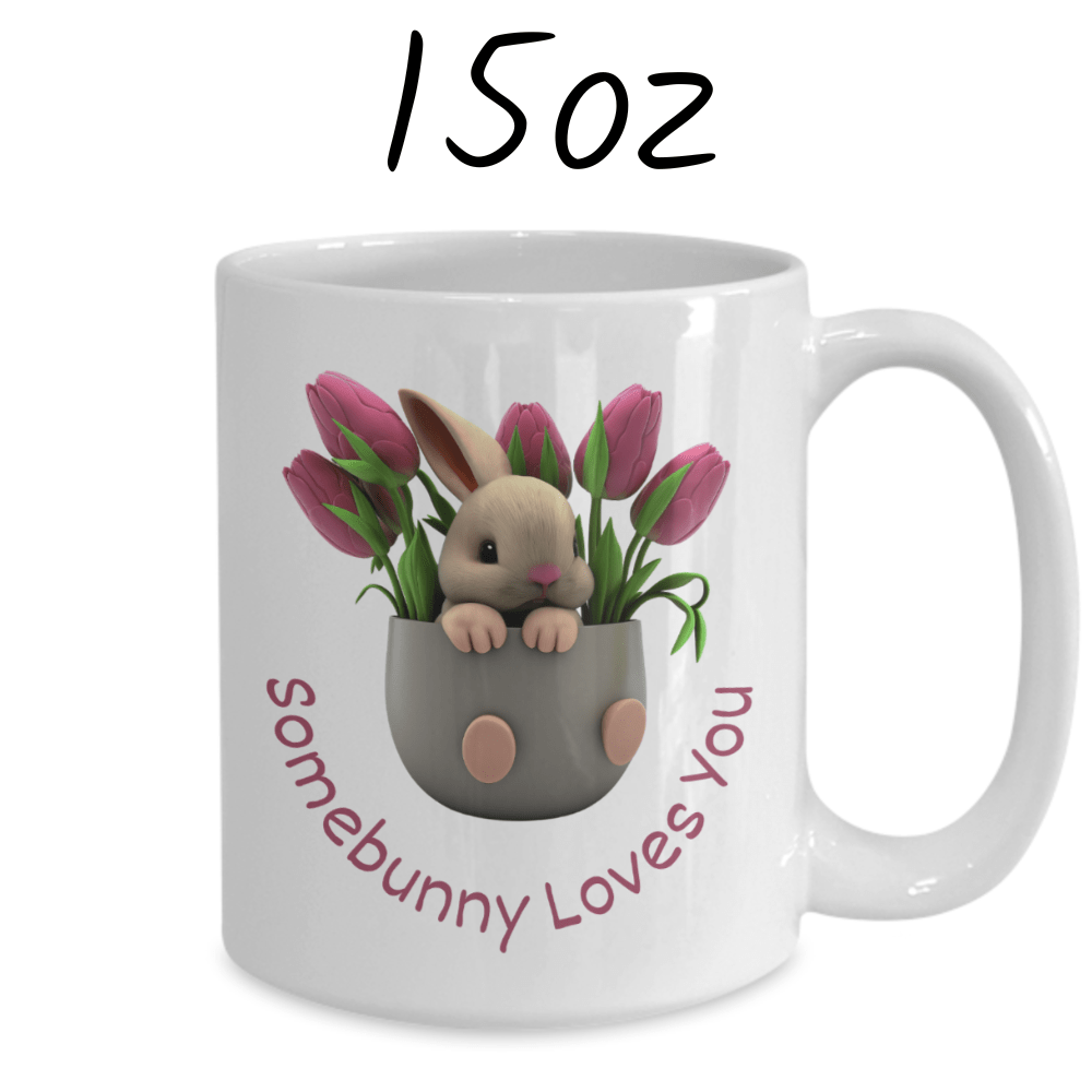 Bunny, Spring, Coffee Mug: Somebunny Loves You
