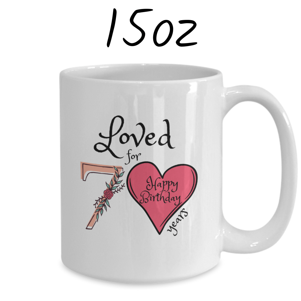 Birthday Gift, Custom 70th Birthday Mug: Loved for 70 years. Happy Birthday