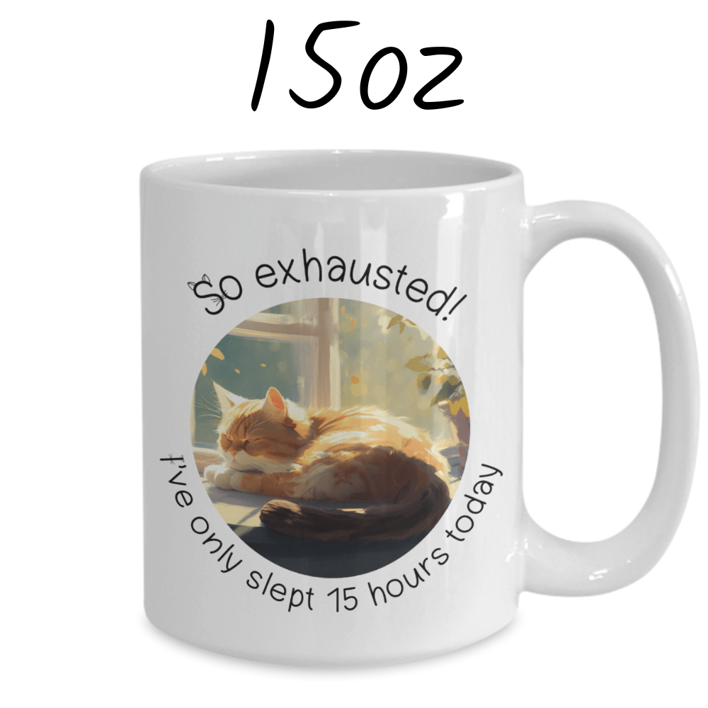 Cat, Custom Photo Coffee Mug: So Exhausted!...