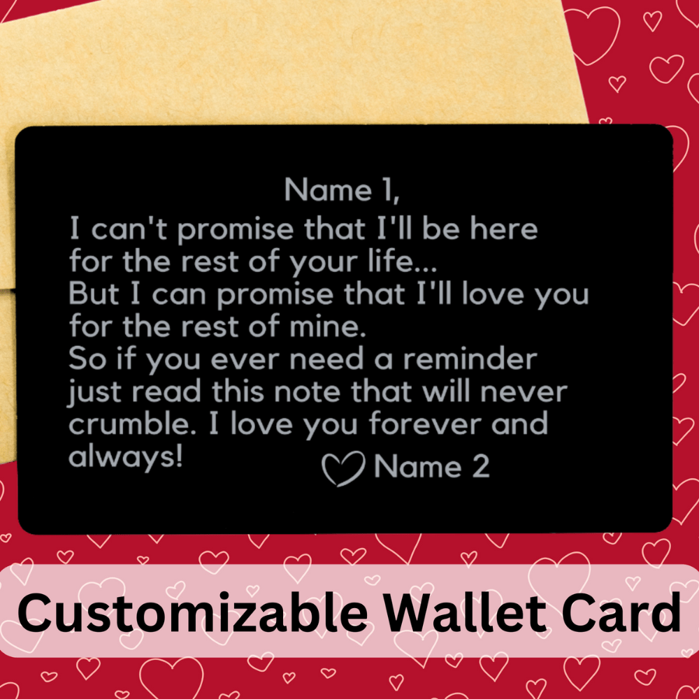 Personalized Engraved Wallet Card: I Can't Promise...