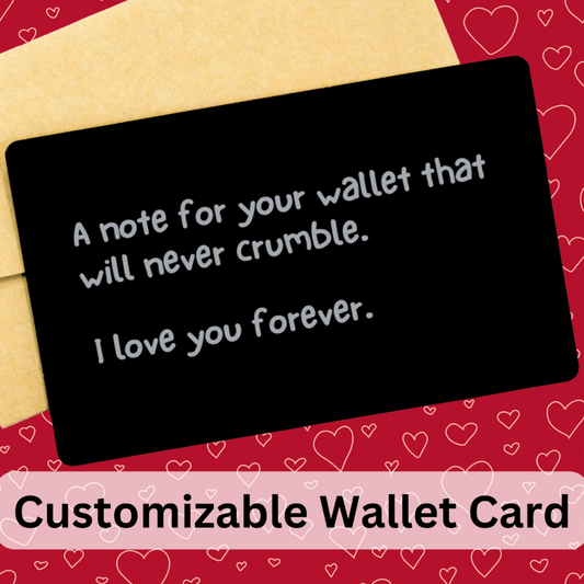 Personalized Engraved Wallet Card Love Note: A Note For Your Wallet...