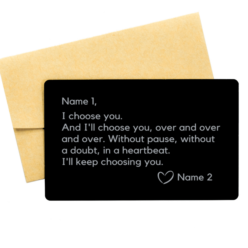 Personalized Engraved Wallet Card Love Note: I Choose You...