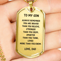 Gift For Son From Dad, Dog Tag Necklace: Always Remember...