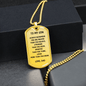 Gift For Son From Dad, Dog Tag Necklace: Always Remember...