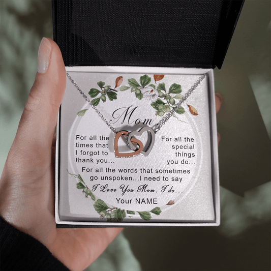 Gift For Mom, Personalized, Interlocking Hearts Necklace: For All The Times...