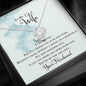 Wife Gift From Husband - The Love Knot Necklace: You're My One And Only...