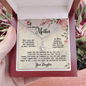 Gift For Mom From Daughter, Alluring Beauty Necklace: I love you from the bottom of my heart...