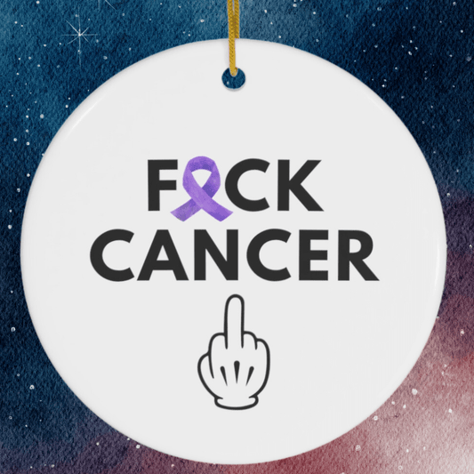 Cancer, Ceramic Ornament: F*ck Cancer