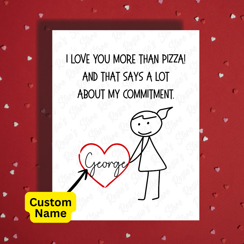 Couple Romantic Greeting Card: I Love You More Than Pizza! - with a woman