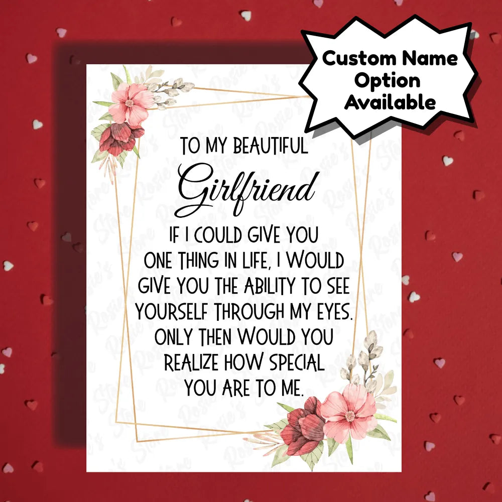 Girlfriend Greeting Card: If I Could Give You One Thing In Life...