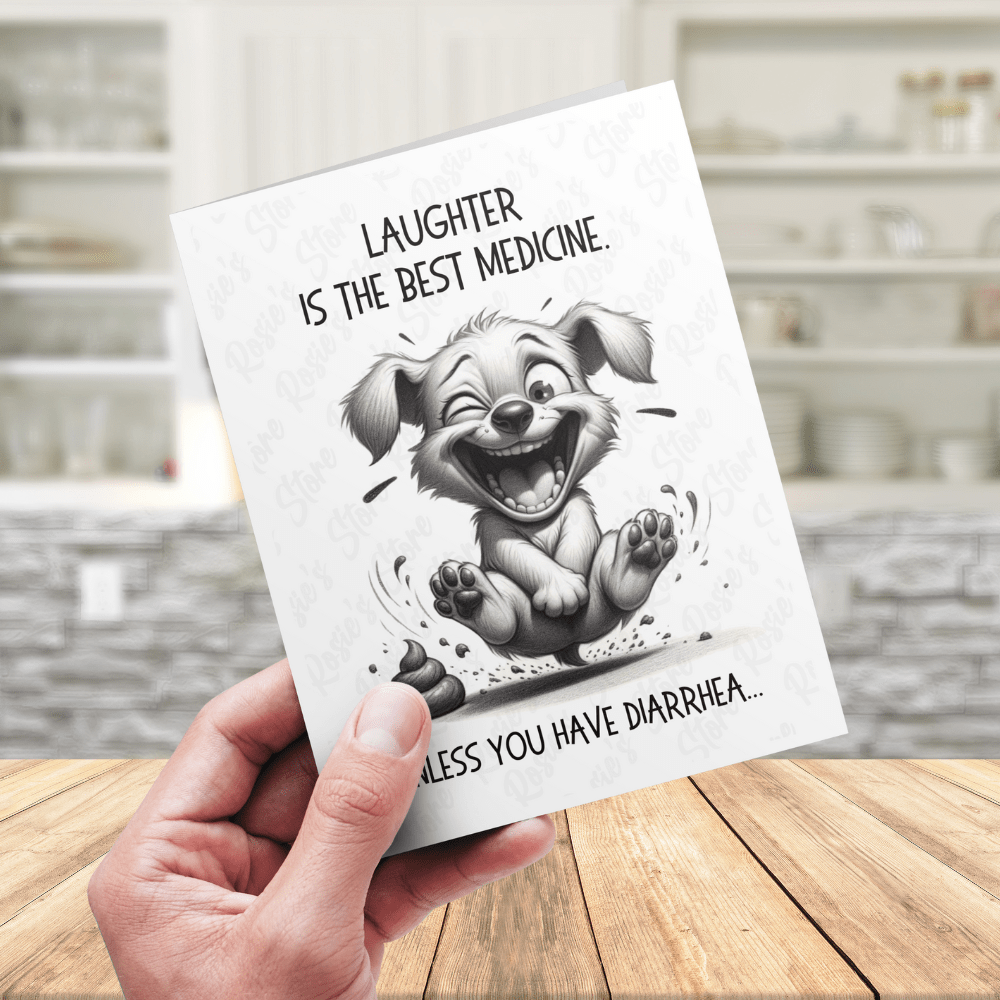 Get Well Greeting Card: Laughter Is The Best Medicine...