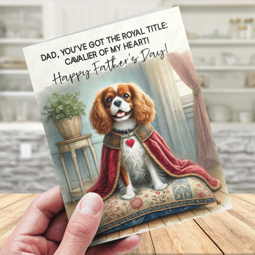 Dad Gift, Greeting Card, Cavalier King Charles Spaniel Dog: Happy Father's Day
