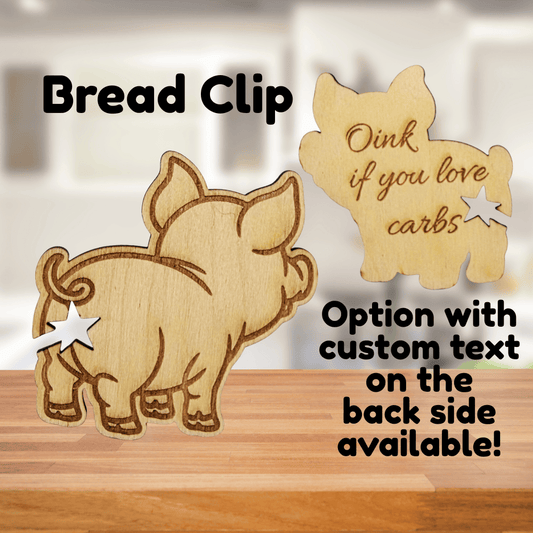 Funny Pig Wooden Bread Clip: Oink if you love carbs