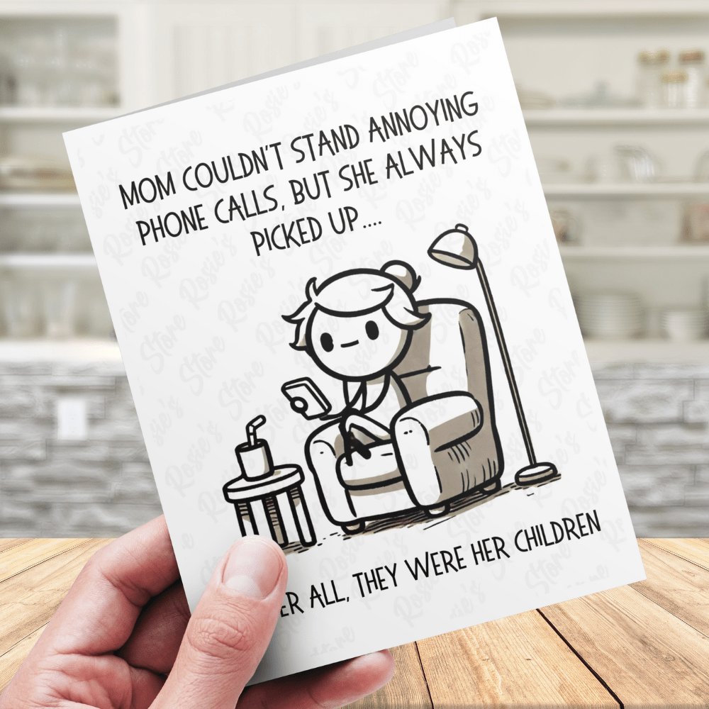 Mom Greeting Card: Always Picks Up