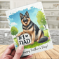 Dad Gift, Greeting Card, German Shepherd Dog: Happy Father's Day