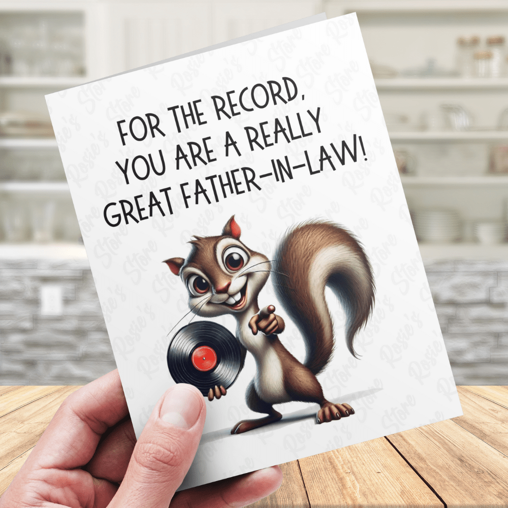 Father-in-Law, Digital Greeting Card: For The Record, You Are A Really Great Father-in-Law!