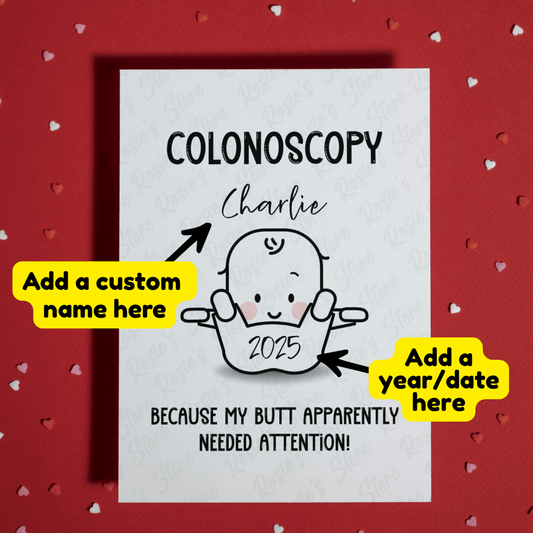 Colonoscopy Greeting Card: Because My Butt Apparently Needed Attention!